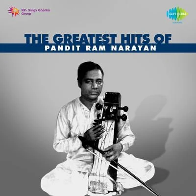 Pt. Ram Narayan The Greatest Hits Of Pt. Ram Narayan