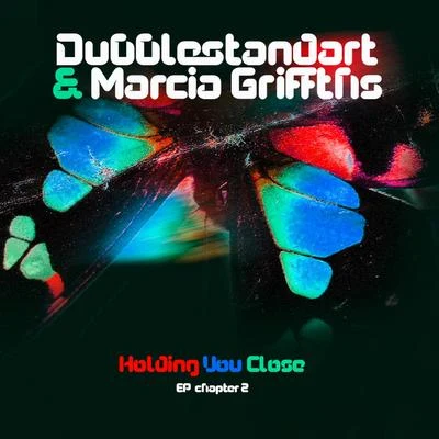 Dubblestandart/Marcia Griffiths Holding You Close (Ep Chapter 2)