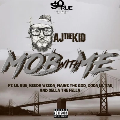 AJtheKid Mob with Me