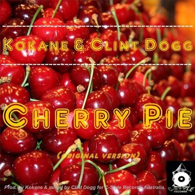 Clint Dogg/Kokane Cherry Pie (OG Mix)