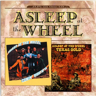 Asleep At The Wheel Texas GoldComin' Right At Ya