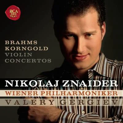 Nikolaj Znaider Brahms and Korngold Violin Concertos