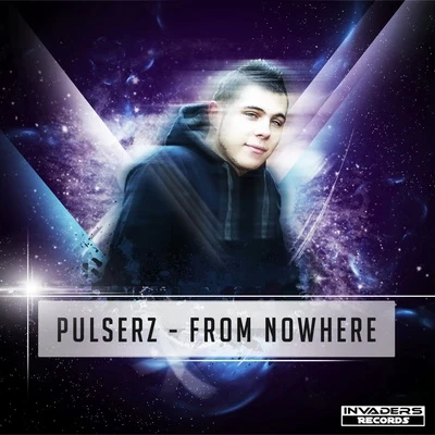 Pulserz From Nowhere