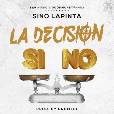 Sino LaPinta La Decisión (Si No)