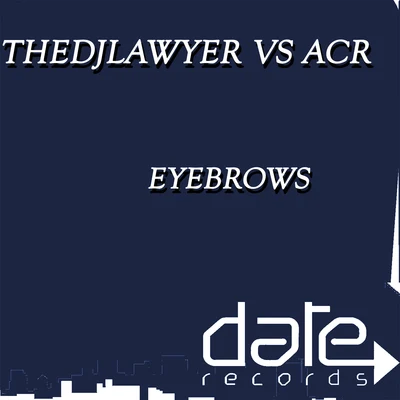 TheDjLawyer/ACR Eyebrows