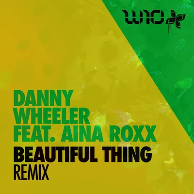 Aina Roxx/Danny Wheeler Beautiful Thing (Remix)