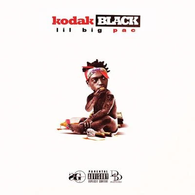 Kodak Black Lil B.I.G. Pac