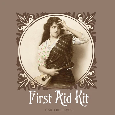 First Aid Kit Hard BelieverWaltz For Richard