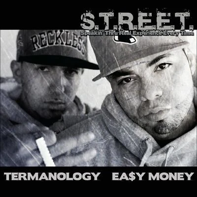 Termanology S.T.R.E.E.T.: Speakin Thru Real Experience Every Time