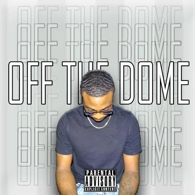 Daniel James Off Da Dome (Freestyle)