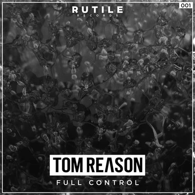 Tom Reason Full Control