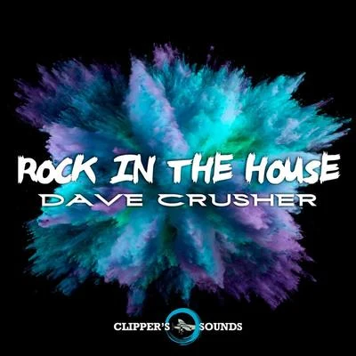 Dave Crusher Rock in the House