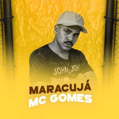 MC Gomes Maracujá