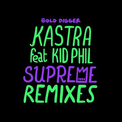 KASTRA Supreme (Remixes)