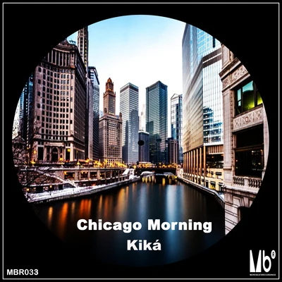 kika Chicago Morning