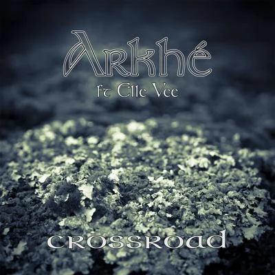 Elle Vee/Arkhe Crossroad (feat. Elle Vee)