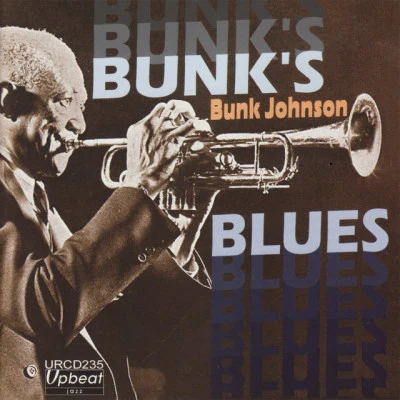 Bunk Johnson Bunk's Blues