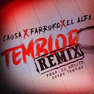 El Alfa/Farruko/Causa Temblor (Remix) [feat. Farruko & El Alfa]