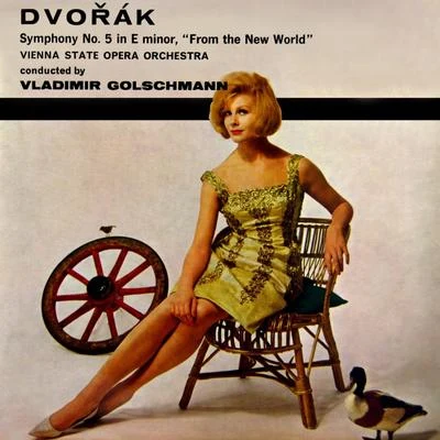 The Vienna State Opera Orchestra Dvorak: Symphony No. 5