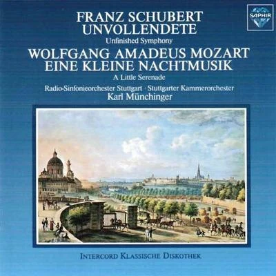 Radio-Sinfonieorchester Stuttgart Schubert: Unfinished Symphony, D. 759 - Mozart: Eine kleine Nachtmusik, KV 525