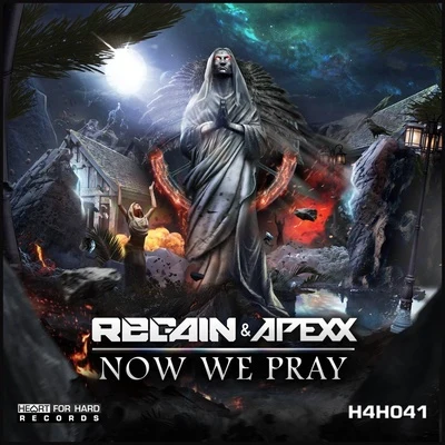 Apexx/Regain Now We Pray