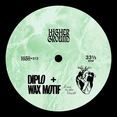 Diplo/Wax Motif Love To The World