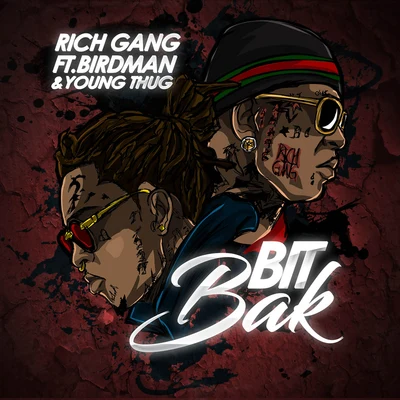 Rich Gang Bit Bak