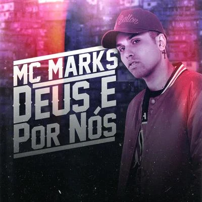 MC Marks Deus é por nós