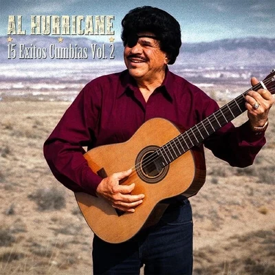 Al Hurricane 15 Exitos Cumbias, Vol. 2