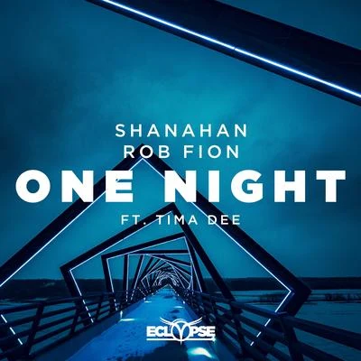 SHANAHAN/Rob Fion/Tima Dee One Night