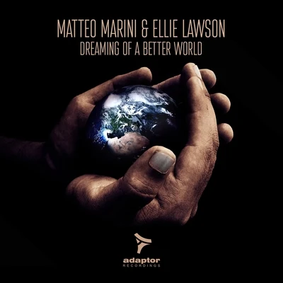 Ellie Lawson/Matteo Marini Dreaming of a Better World