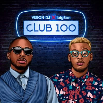 BigBen Club 100 (feat. Vision DJ)