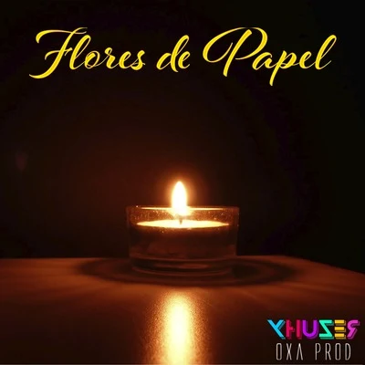 Xhuzer Flores de Papel