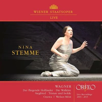 Nina Stemme WAGNER, R.: Opera Highlights for Soprano (Stemme, Vienna State Opera Orchestra, Welser-Möst, Seiji Ozawa)