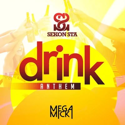 Sekon Sta Drink Anthem