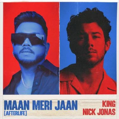 KING/Nick Jonas Maan Meri Jaan (Afterlife)