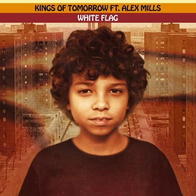 Kings of Tomorrow WHITE FLAG (feat. Alex Mills) [Sandy Riveras Extended Mix]