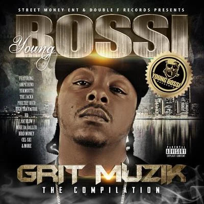 Young Bossi Grit Muzik