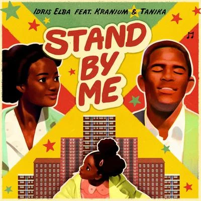 Kranium/Idris Elba/Tanika Stand By Me