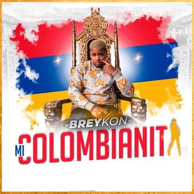 Breykon Mi Colombianita