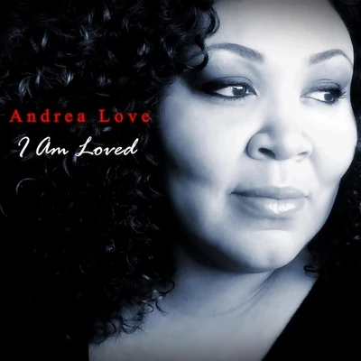 Andrea Love I Am Loved