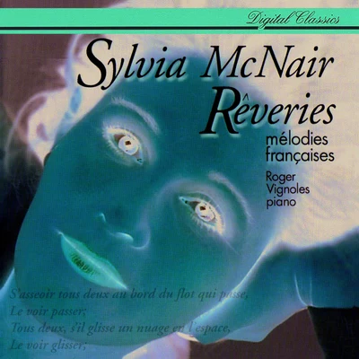 Roger Vignoles/Sylvia McNair Rêveries - Mélodies françaises