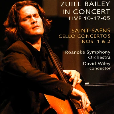 Zuill Bailey SAINT-SAENS, C.: Cello Concertos Nos. 1 and 2Le cygne (arr. for cello and orchestra) (Zuill Bailey in Concert - Live 2005)