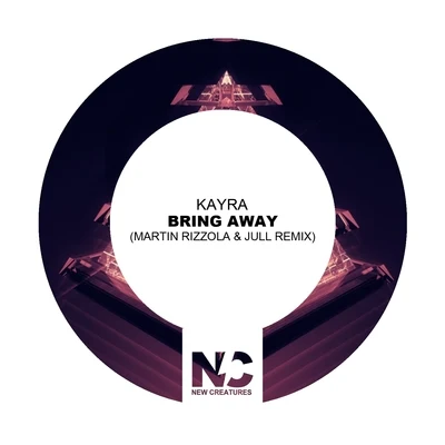 kayra Bring Away