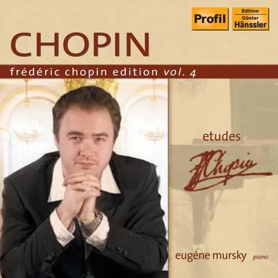 Eugene Mursky CHOPIN, F.: Chopin Edition, Vol.4 (Mursky) - Etudes