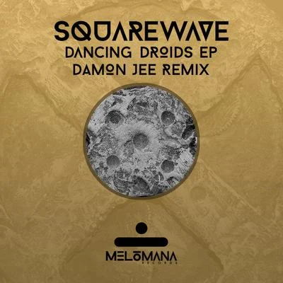 Squarewave Dancing Droids