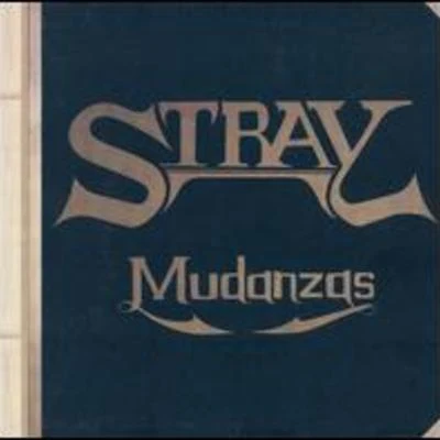 Stray Mudanzas