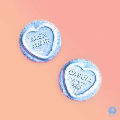 Alex Adair/Not Your Dope Casual (Not Your Remix)