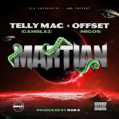 Telly Mac/Offset Martian