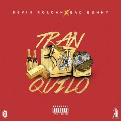 Bad Bunny/Kevin Roldan Tranquilo